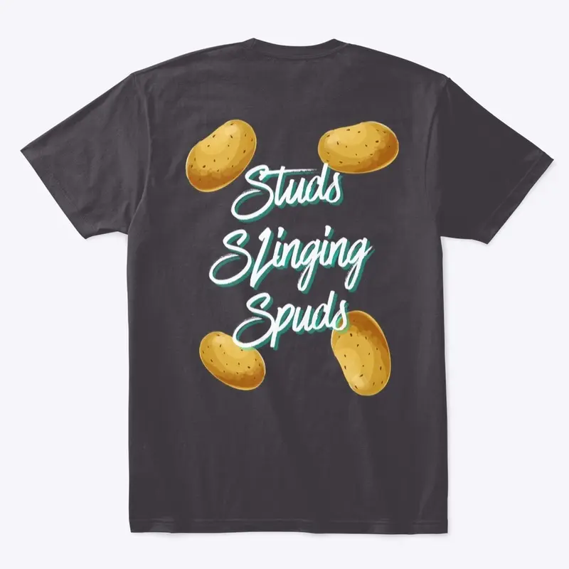 Studs Slinging Spuds tee